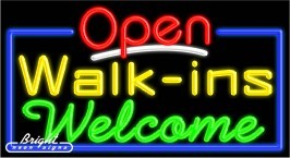 Walk ins Welcome Open Neon Sign