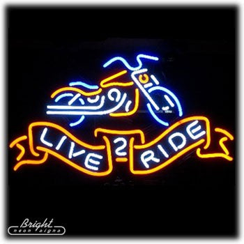 Live 2 Ride Neon Sign