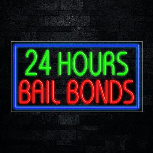 24 Hours Bail Bonds Flex-Led Sign