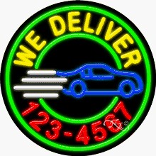 We Deliver with Phone Number Circle Shape Neon Sign