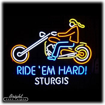 Ride'em Hard Sturgis Neon Sign