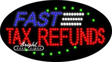 Fast Tax Refunds LED Sign