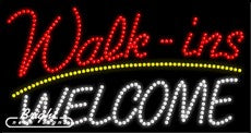 Walk-ins Welcome LED Sign