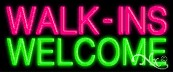 Walk ins welcome Economic Neon Sign