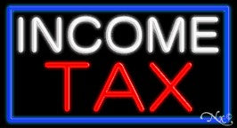 Income Taxes Neon Sign