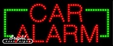Car Alarm LED Sign