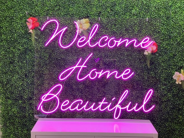 Welcome Home Beautiful FLEX-LED Sign