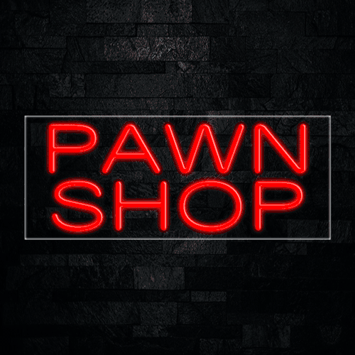 Pawn Shop Flex-led Signs