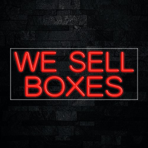 We Sell Boxes Flex-Led Sign
