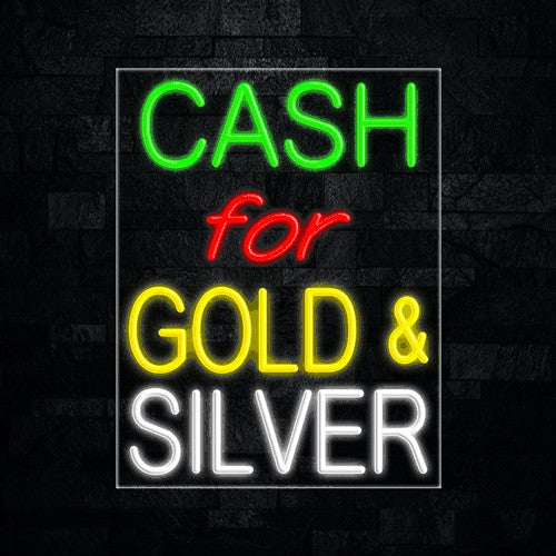 Cash for Gold & Silver Flex-Led Sign