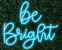 Be Bright LED-FLEX Sign
