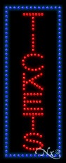Tickets LED Sign