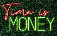 Time is Money LED-FLEX Sign