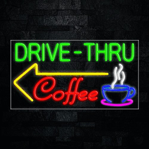 Drive Thru Coffee Flex-Led Sign