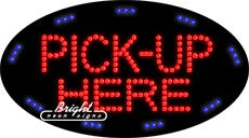 Pick-Up Here LED Sign