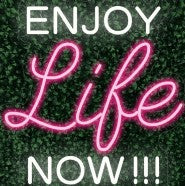 Enjoy Life Now LED-FLEX