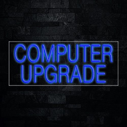Computer Upgrade Flex-Led Sign