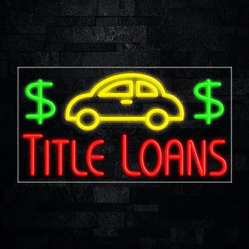 Title Loans Flex-Led Sign