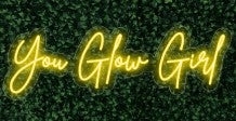 You Glow Girl LED FLEX Sign