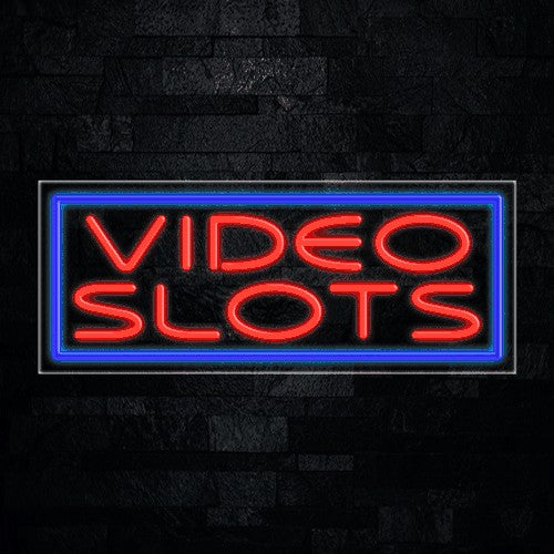 Video Slots Flex-Led Sign