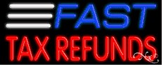 Fast Tax Refunds Neon Sign