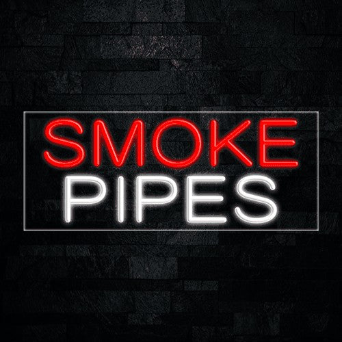 Smoke Pipes Flex-Led Sign