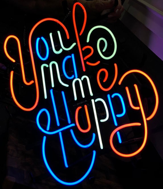 You Make Me Happy Neon Sign