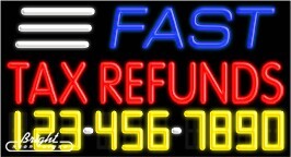 Fast Tax Refunds Neon w/Phone #