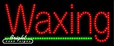 Waxing LED Sign