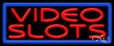 Video Slots Business Neon Sign