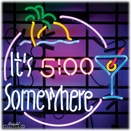 Its 5 Somewhere Neon Sign