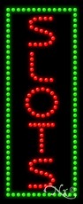 Slots LED Sign