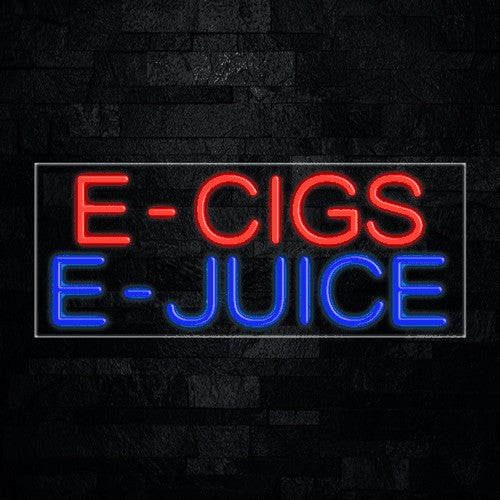 E-Cigs E-Juice Flex-Led Sign