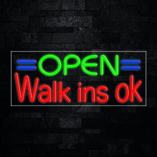 Open Walk ins ok Flex-Led Sign