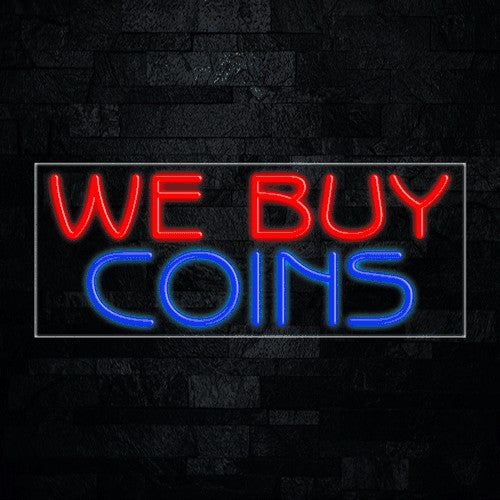 We Buy Coins Flex-Led Sign