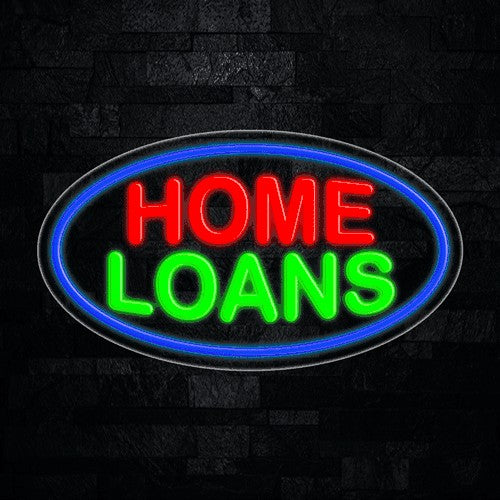 Home Loans Flex-Led Sign