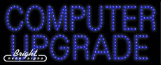 Computer Upgrade LED Sign