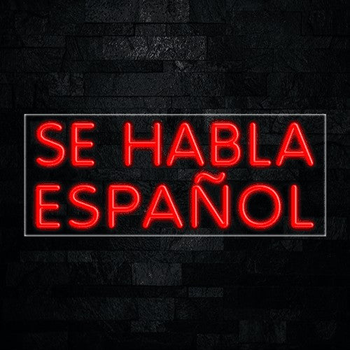 Se Habla Espanol Flex-Led Sign