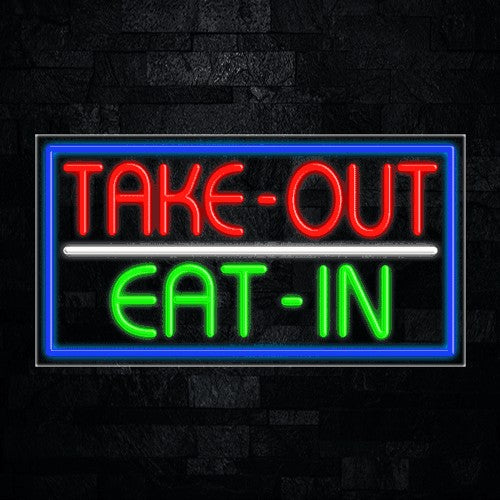 Take Out Eat in Flex-Led Sign
